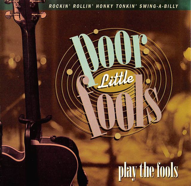 CD - Poor Little Fools - Play The Fools