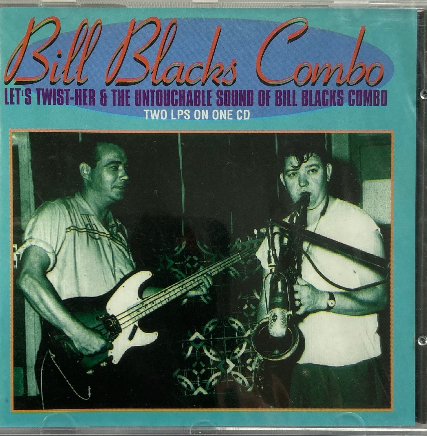 CD - Bill Blacks Combo - Let's Twist Her & The Untouchable Sound Of Bill Blacks Combo