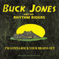 CD - Buck Jones & His Rhythm Riders - I'm Gonna Rock Your Brains Out