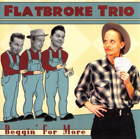 CD - Flatbroke Trio - Beggin' For More