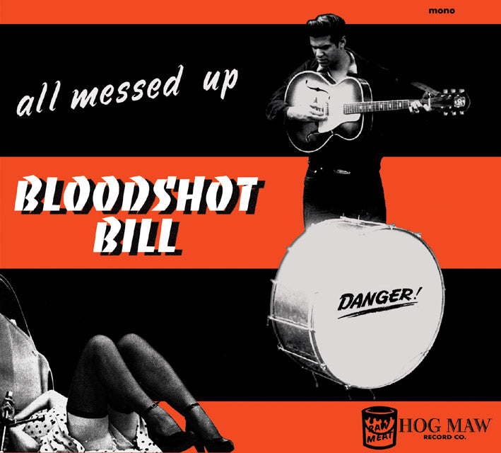 CD - Bloodshot Bill - All Messed Up