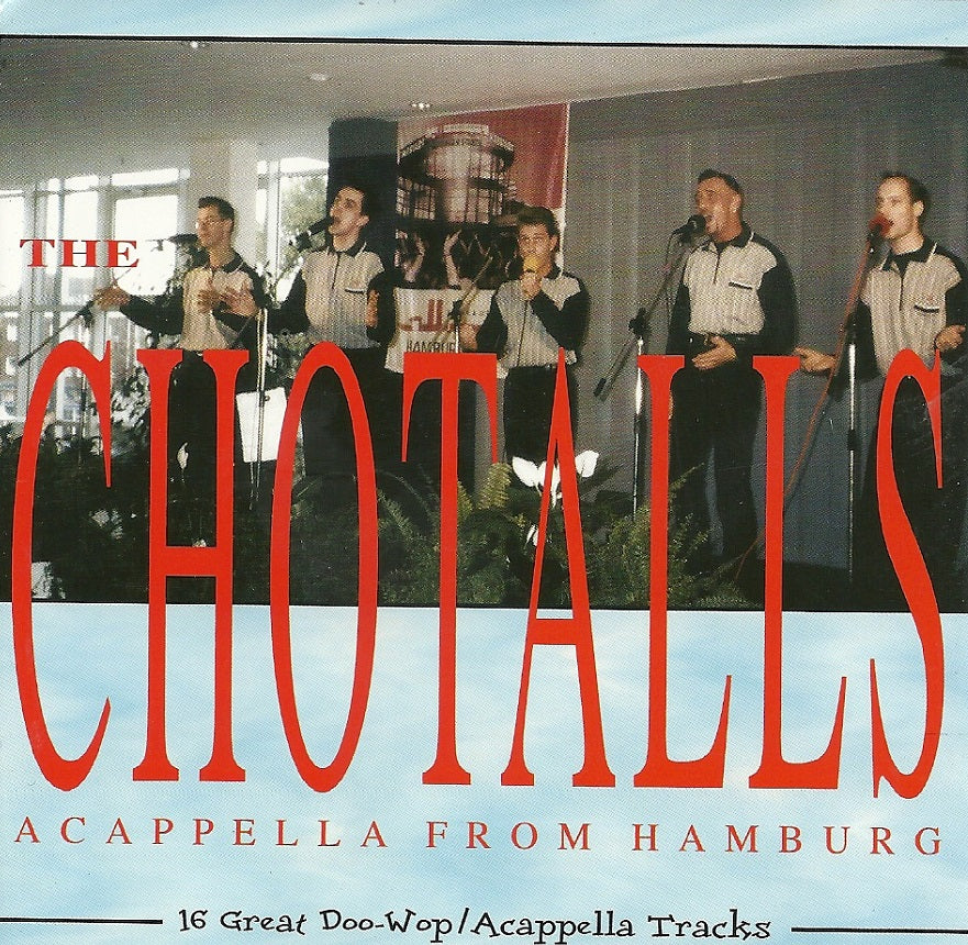 CD - Chotalls - Acappella From Hamburg