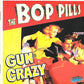 CD - Bop Pills - Gun Crazy