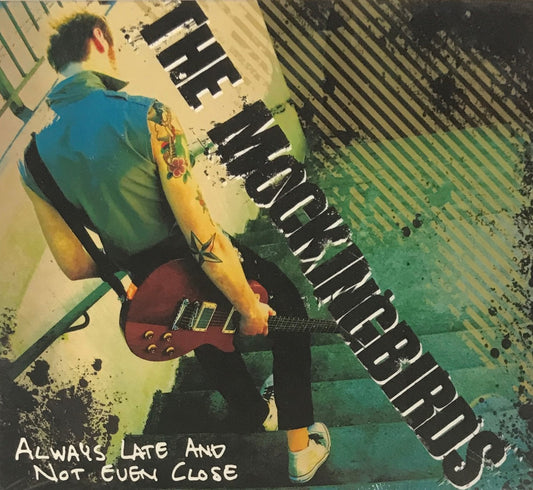 CD - Mockingbirds - Always Late And Not Even Close