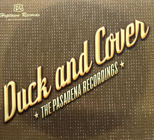 CD - Duck And Cover - Pasadena Recordings