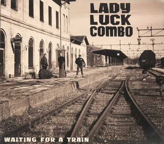 CD - Lady Luck Combo - Waiting For A Train