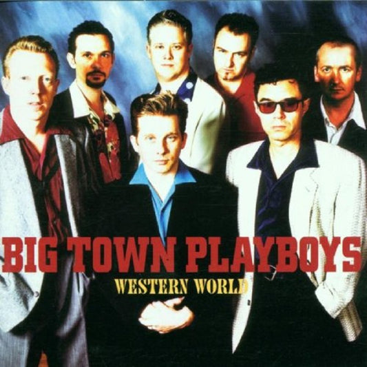 CD - Big Town Playboys - Western World