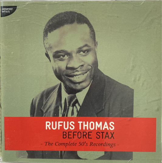 CD - Rufus Thomas - Before Stax-The Complete 50's Recordings