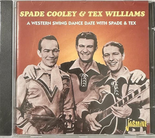 CD - Spade Cooley & Tex Williams - A Western Swing Dance Date With Spade & Tex