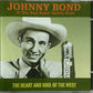 CD - Johnny Bond & His Red River Valley Boys - The Heart And Soul Of The West