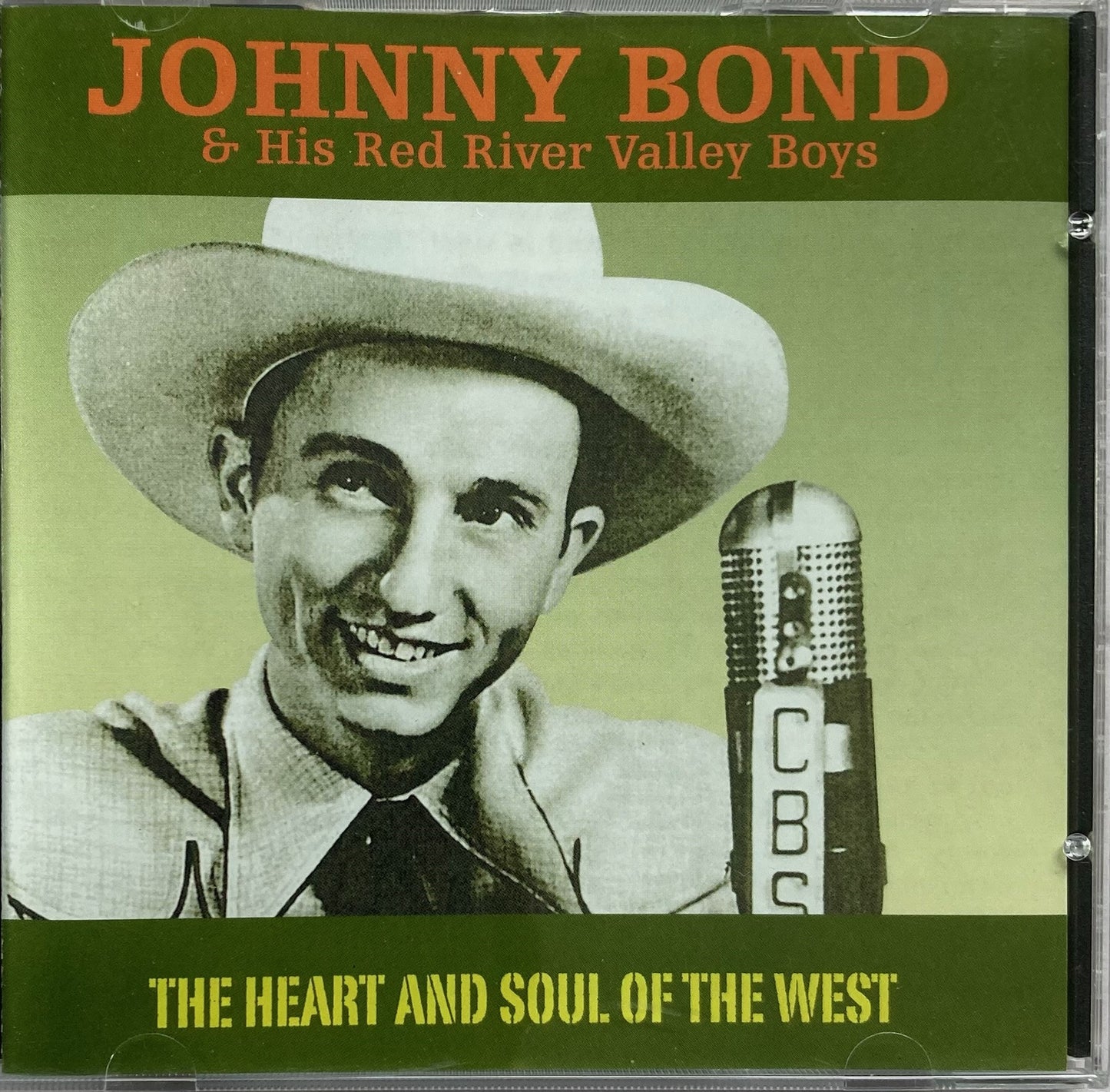 CD - Johnny Bond & His Red River Valley Boys - The Heart And Soul Of The West