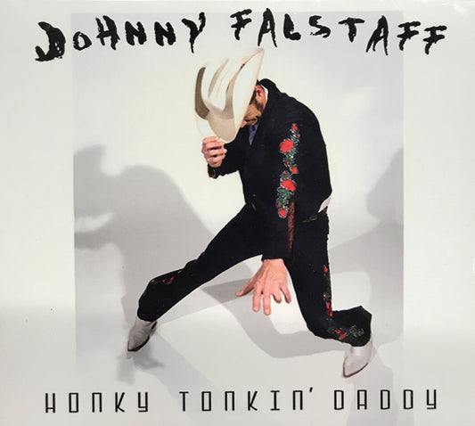 CD - Johnny Falstaff - Honky Tonkin Daddy