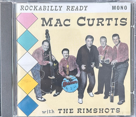 CD - Mac Curtis & The Rimshots - Rockabilly Ready