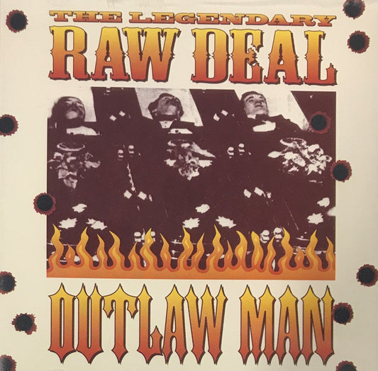 CD - Legendary Raw Deal - Outlaw Man