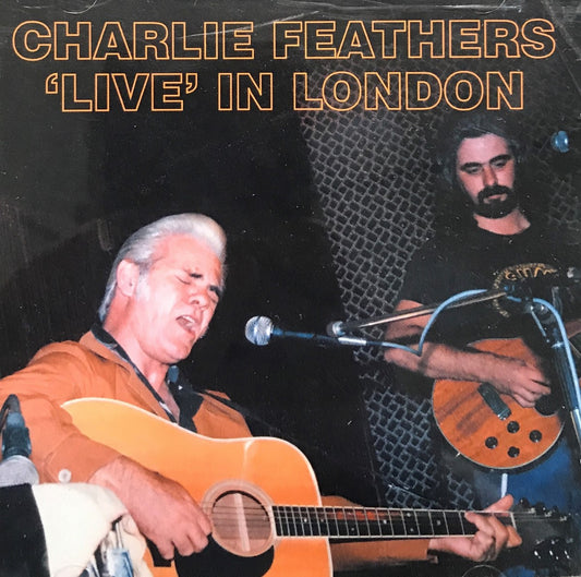 CD - Charlie Feathers - Live In London