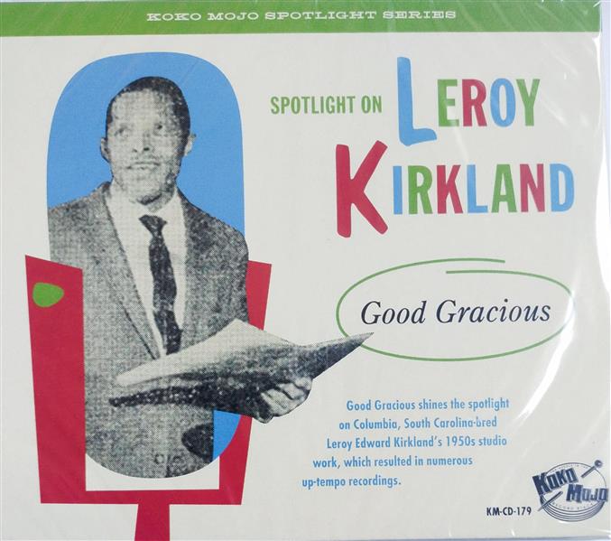 CD - VA - Spotlight On Lerroy Kirkland - Good Gracious