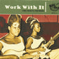 CD - VA - Work With It