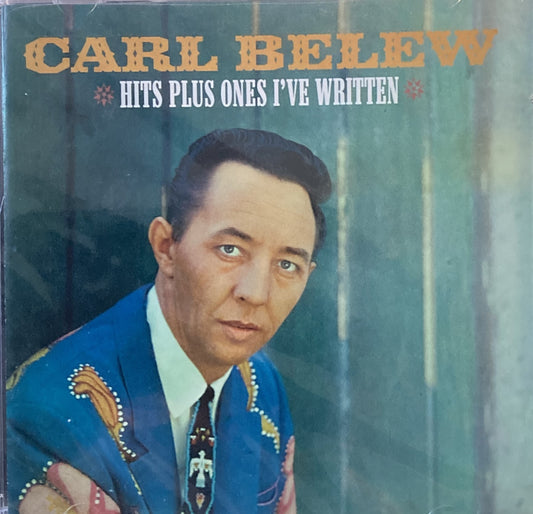 CD - Carl Belew - Hits Plus Ones I've Written