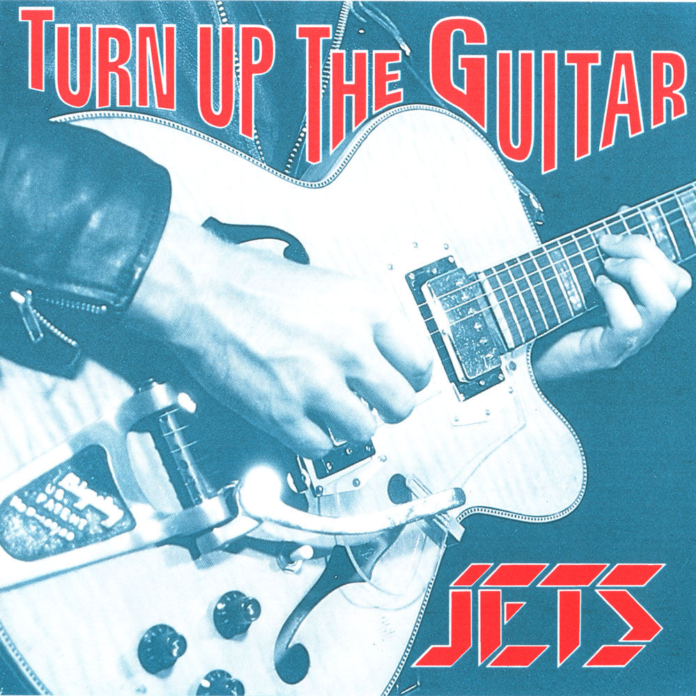 CD - Jets - Turn Up The Guitar