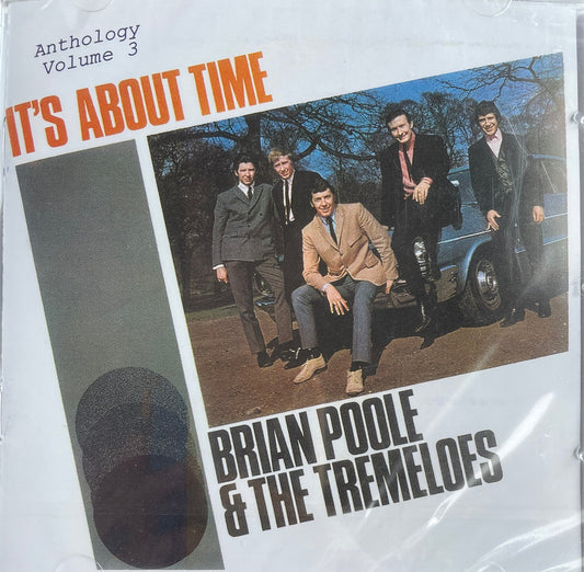 CD - Brian Poole & The Tremeloes - It's About Time - Anthology Vol. 3