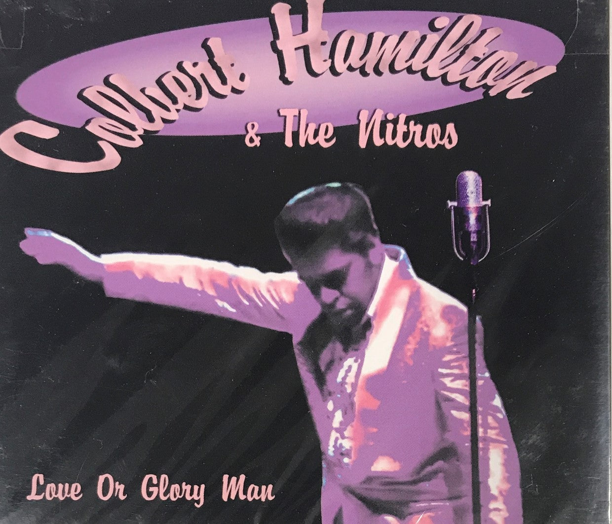 CD - Colbert Hamilton And Nitros - Love Or Glory Man