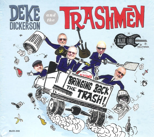 CD - Deke Dickerson And The Trashmen - Bringing Back the Trash!