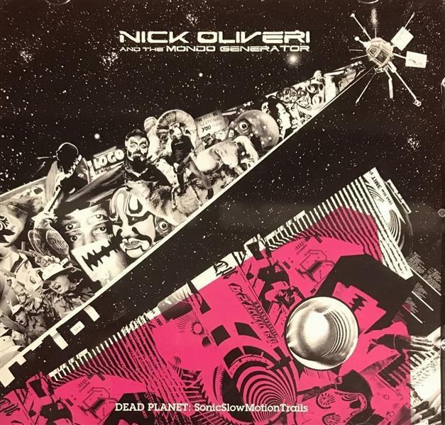 CD - Nick Oliveri And The Mondo Generator - Dead Planet: Sonic Slow Motion Trails