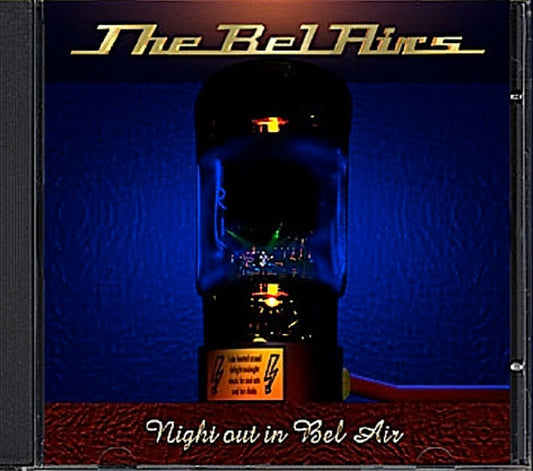 CD - Bel Airs - Night Out in Bel Air