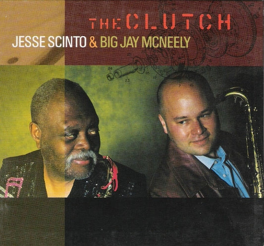 CD - Jessi Scinto & Big Jay McNeely - The Clutch