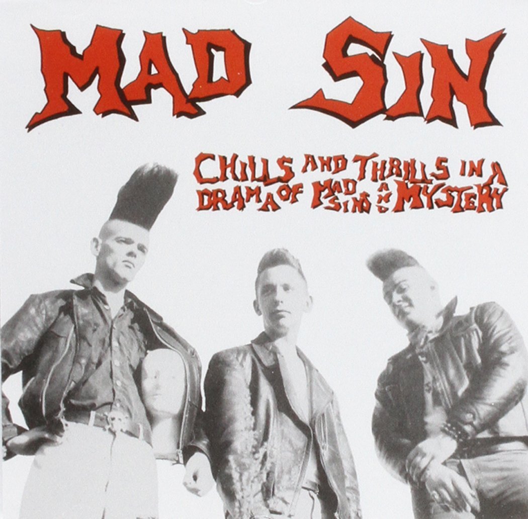 CD - Mad Sin - Chills And Thrills In A Drama Of Mad Sins and Mystery