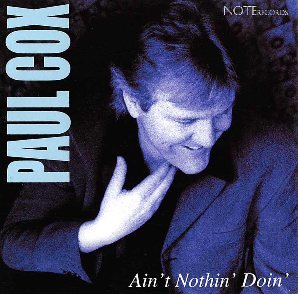 CD - Paul Cox - Ain't Nothin' Doin'