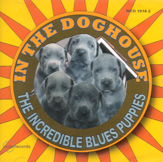 CD - Incredible Blues Puppies - In The Doghouse