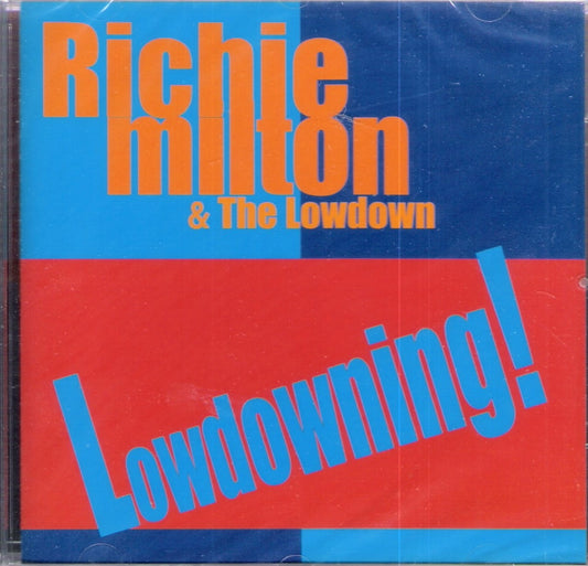 CD - Richie Milton & The Lowdown - Lowdowning