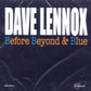 CD - Dave Lennox - Before Beyond & Blue