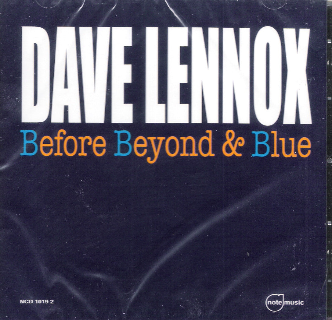 CD - Dave Lennox - Before Beyond & Blue