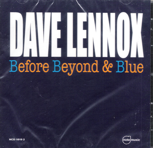 CD - Dave Lennox - Before Beyond & Blue