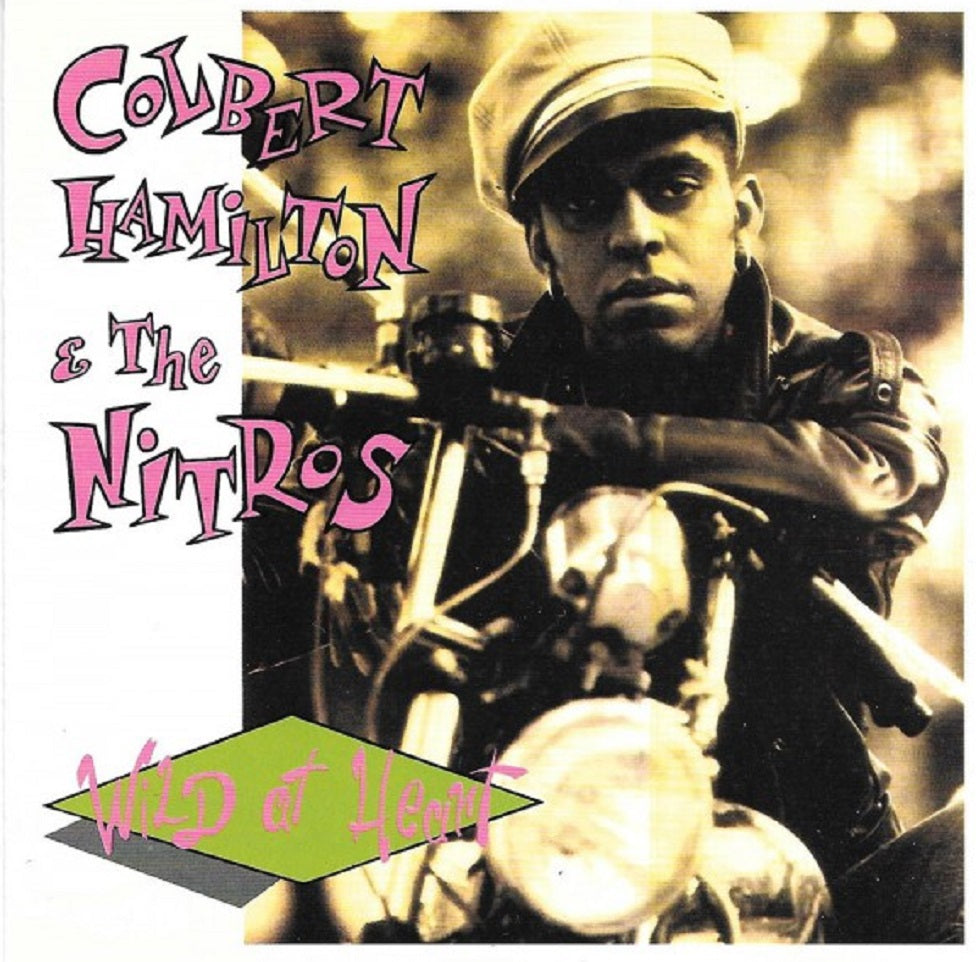 CD - Colbert Hamilton & The Nitros - Wild At Heart