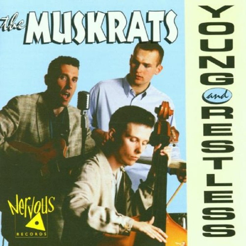 CD - Muskrats - Young And Restless