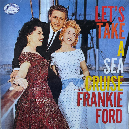 CD - Frankie Ford - Let's Take A Sea Cruise