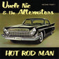 CD - Uncle Nic & The Alternators - Hot Rod Man