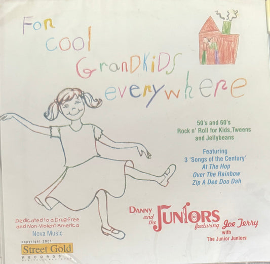 CD - Danny And The Juniors - featuring Joe Jerry For Cool Grandkids everywhere