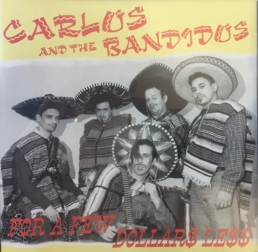 CD - Carlos & The Bandidos - For A Few Dollars Less