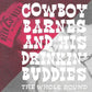 CD - Cowboy Barnes And His Drinkin' Buddies - The Whole Round