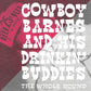 CD - Cowboy Barnes And His Drinkin' Buddies - The Whole Round