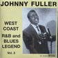 CD - Johnny Fuller - West Coast R&B And Blues Legend Vol. 2