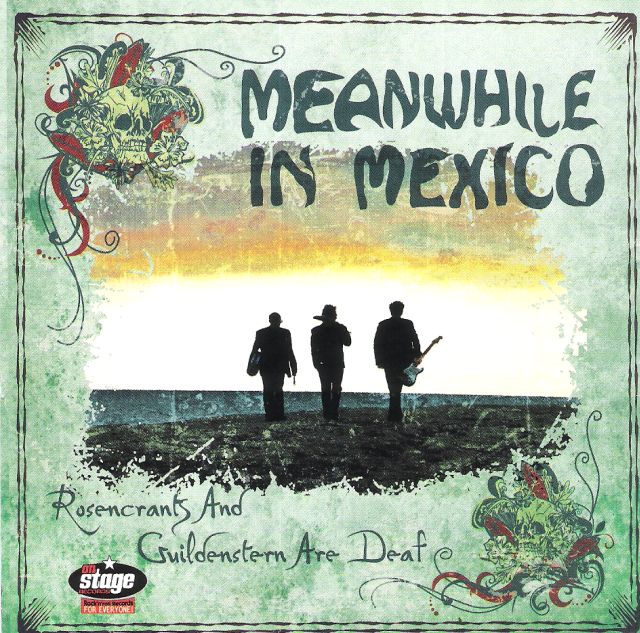 LP - Meanwhile In Mexico - Rosencrants And Guildenstern Are Deaf