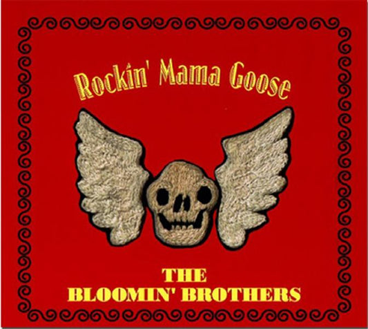 CD - Bloomin' Brothers - Rockin' Mama Goose