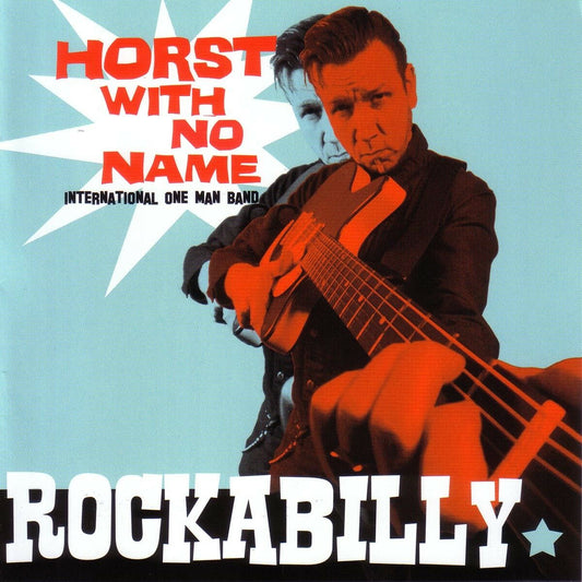 CD - Horst With No Name - Rockabilly