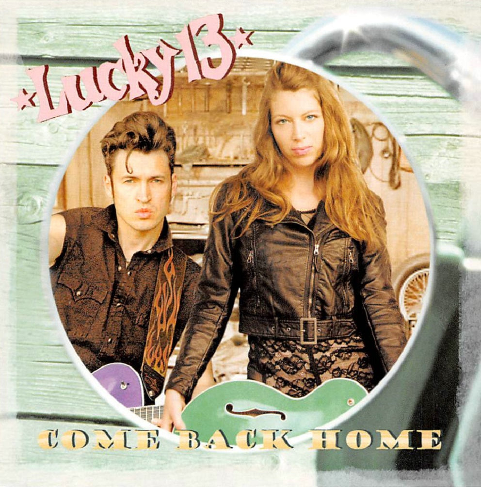 CD - Lucky 13 - Come Back Home