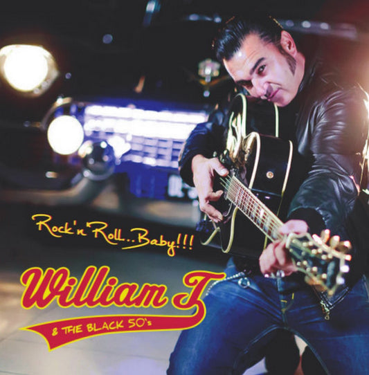 CD - William T & The Black 50s - Rock'n'Roll, Baby!!!